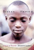 Algopix Similar Product 20 - Broken Memory: A Novel of Rwanda