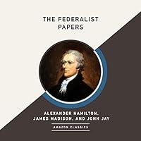 Algopix Similar Product 17 - The Federalist Papers AmazonClassics