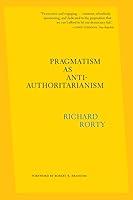 Algopix Similar Product 17 - Pragmatism as Anti-Authoritarianism