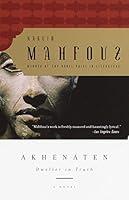 Algopix Similar Product 11 - Akhenaten: Dweller in Truth A Novel