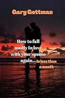 Algopix Similar Product 8 - How to fall madly in love with your