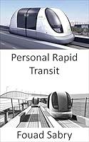 Algopix Similar Product 3 - Personal Rapid Transit The future of