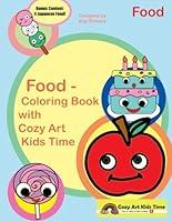 Algopix Similar Product 16 - FOOD  Coloring Book with Cozy Art Kids