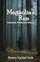 Algopix Similar Product 8 - Magnolia's Run: Walking Through Walls