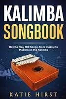 Algopix Similar Product 9 - Kalimba Songbook How to Play 100