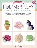 Algopix Similar Product 5 - Polymer Clay for Beginners
