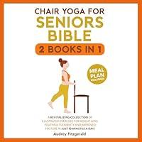 Algopix Similar Product 13 - Chair Yoga for Seniors Bible A