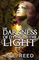 Algopix Similar Product 16 - The Darkness of Dying in the Light