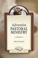 Algopix Similar Product 14 - Adventist Pastoral Ministry