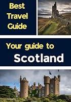 Algopix Similar Product 5 - Scotland travel guide A Complete