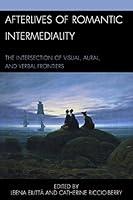 Algopix Similar Product 19 - Afterlives of Romantic Intermediality