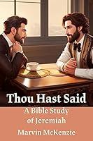 Algopix Similar Product 20 - Thou Hast Said A Bible Study of the
