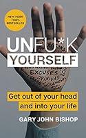 Algopix Similar Product 2 - Unfuk Yourself Get Out of Your Head