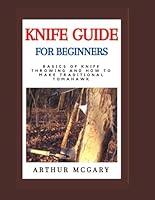 Algopix Similar Product 13 - KNIFE GUIDE FOR BEGINNERS Basics Of