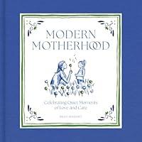 Algopix Similar Product 9 - Modern Motherhood Celebrating Quiet