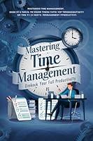 Algopix Similar Product 20 - Mastering Time Management Boost Your