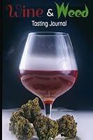 Algopix Similar Product 9 - Wine and Weed Tasting Journal Wine and