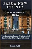 Algopix Similar Product 18 - Papua New Guinea Travel Guide 2024