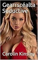 Algopix Similar Product 13 - Gearrscéalta Seductive (Irish Edition)