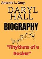 Algopix Similar Product 15 - DARYL HALL BIOGRAPHY Rhythms of a