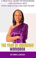 Algopix Similar Product 11 - THE YEAR OF OBEDIENCE WORKBOOK A