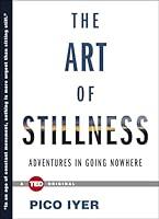 Algopix Similar Product 5 - The Art of Stillness Adventures in