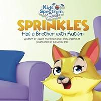 Algopix Similar Product 18 - SPRINKLES Has a Brother with Autism