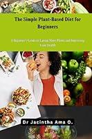 Algopix Similar Product 18 - The Simple PlantBased Diet for