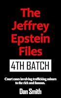 Algopix Similar Product 14 - The Jeffrey Epstein Files 4th Batch