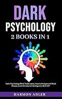 Algopix Similar Product 10 - DARK PSYCHOLOGY 2 Books in 1 Dark