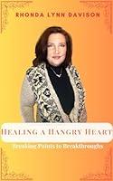Algopix Similar Product 7 - Healing a Hangry Heart Breaking Points