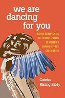 Algopix Similar Product 5 - We Are Dancing for You Native