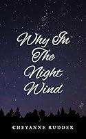 Algopix Similar Product 3 - Why In The Night Wind