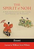 Algopix Similar Product 7 - The Spirit of Noh A New Translation of