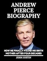 Algopix Similar Product 11 - Andrew Pierce Biography How He Finally