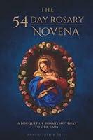 Algopix Similar Product 17 - The 54 Day Rosary Novena A Bouquet of