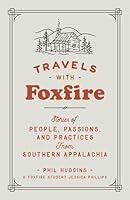 Algopix Similar Product 4 - Travels with Foxfire Stories of