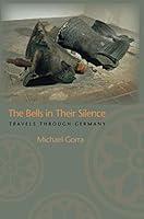 Algopix Similar Product 9 - The Bells in Their Silence Travels