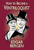 Algopix Similar Product 17 - How to Become a Ventriloquist Try Your