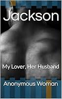 Algopix Similar Product 16 - Jackson: My Lover, Her Husband