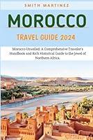 Algopix Similar Product 1 - Morocco Travel Guide 2024 Morocco