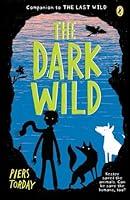Algopix Similar Product 4 - The Dark Wild (The Last Wild)