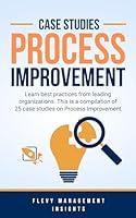 Algopix Similar Product 7 - 25 Case Studies on Process Improvement