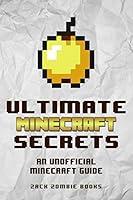 Algopix Similar Product 10 - Ultimate Minecraft Secrets An