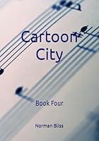 Algopix Similar Product 20 - Cartoon City: Book Four