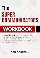 Algopix Similar Product 13 - The Supercommunicators A Workbook for