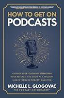 Algopix Similar Product 7 - How to Get on Podcasts Cultivate Your