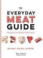 Algopix Similar Product 7 - The Everyday Meat Guide A Neighborhood