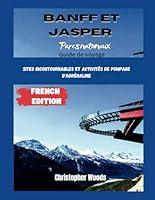 Algopix Similar Product 15 - Un guide des parcs nationaux Banff et