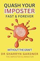 Algopix Similar Product 9 - Quash Your Imposter Fast  Forever